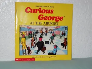 USED Book - Curious George At The Airport by Margret and H.A. Rey's (Paperback) - english