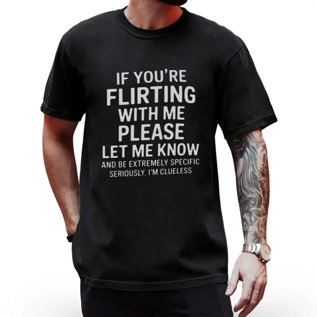 Mens Tshirt Humorous Style Clueless Flirting Message Print Soft Breathable Cotton Blend Casual Crew Neck Tee for Daily Wear Hangouts and Social Gatherings