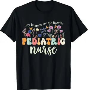 100%cotton Funny Pediatric Nurse Practitioner Cute Pediatric Nursing T-Shirt Top Vintage