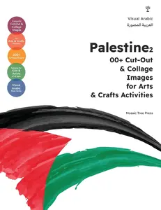 USED-Palestine: 200+ Cut-Out & Collage Images for Arts & Crafts Activities (For Kids & Artists) (ABCs of Palestine & The Palestinian Culture & People) by Mosaic Tree Press (Paperback)
