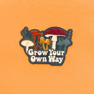 Grow Your Own Way sticker