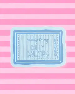 ‘Dilly Dallying’ Sticker