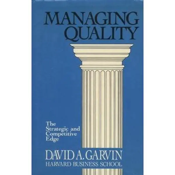 USED-Managing Quality: The Strategic and Competitive Edge by David A. Garvin (Hardcover)