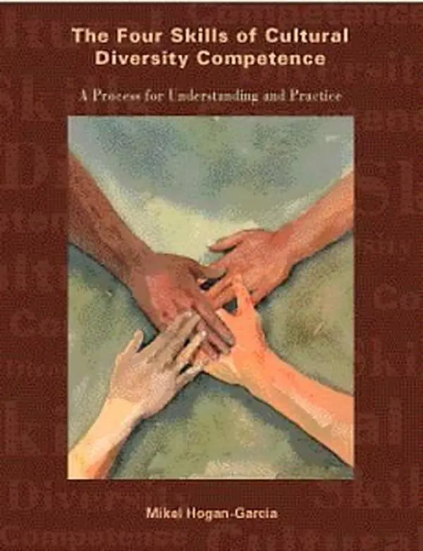 USED-Four Skills of Cultural Diversity Competence: A Process for Understanding and Practice by Mikel Hogan (Paperback)