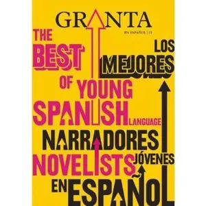 USED-Granta en español 11: Los mejores narradores jóvenes en español (Granta, 11) (Paperback)