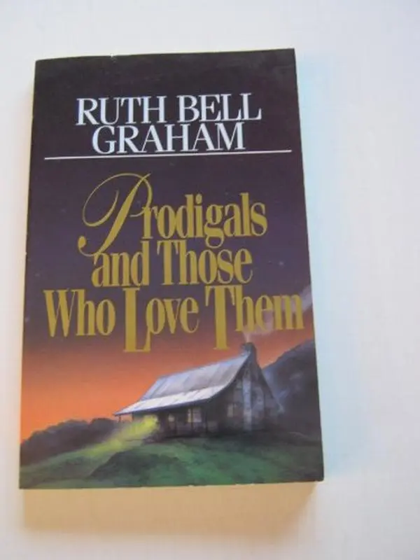 USED-Prodigals & Those Who Love Them by Ruth Bell Graham (Paperback)