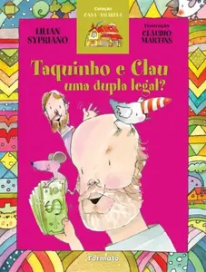 USED-Taquinho e Clau. Uma Dupla Legal? by Lilian Bastos Sypriano Santos (Paperback)