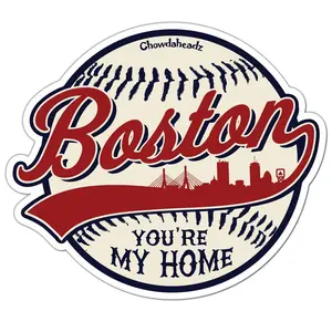 Boston You're My Home Baseball Sticker