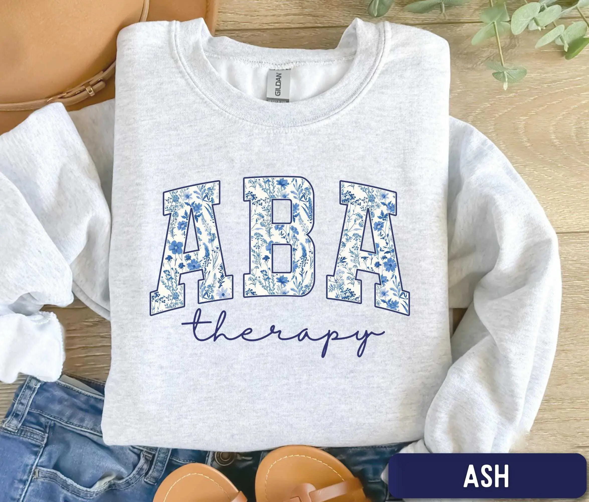 ABA Therapy Sweatshirt, Floral ABA, Applied Behavior Analysis Sweater, aba Therapist Gift, RBT Shirt, Behavior Technician Shirt