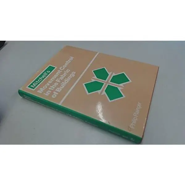 Used Hardcover Book - Mitchell's Movement Control in the Fabric of Buildings by Philip Rainger, Batsford Ltd, Good Used Condition, English Language Hardcover Books