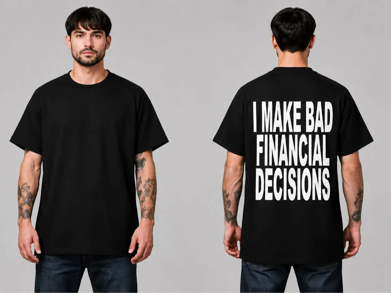 I Make Bad Financial Decisions Shirt Funny Graphic Tee For Men Sarcastic Humor T Shirt Funny Gift For Him Mens Casual Tee  Unisex Tshirt