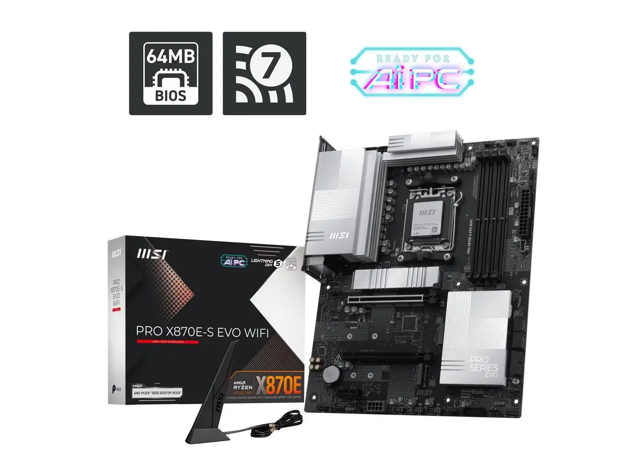 MSI PRO X870E-S EVO WIFI ATX AM5 Motherboard, USB 4.0, 4x SATA 6Gb/s, AMD Wi-Fi 7, USB 4.0 MSI PRO X870E-S EVO WIFI ATX AM5 Motherboard, USB 4.0, 4x SATA 6Gb/s, AMD Wi-Fi 7, USB 4.0