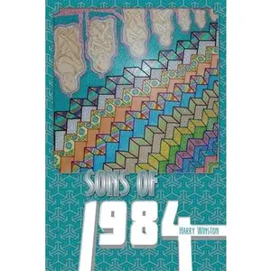 USED-Sons of 1984 by Harry Winston (Paperback)