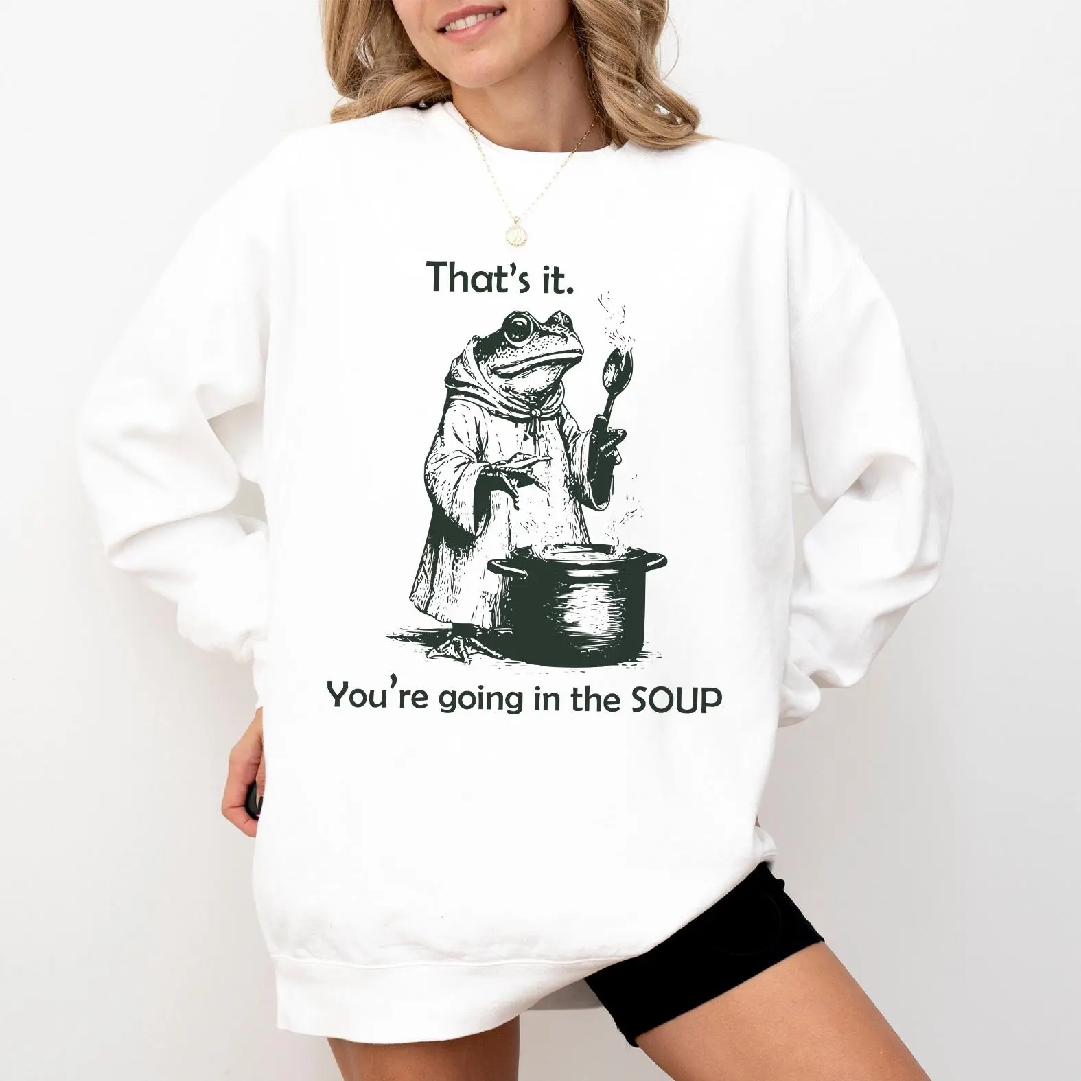 Comfort Colors Funny Frog Sweatshirt, “You’re Going in the Soup” Meme Graphic Pullover, Sarcastic Animal Quote Crewneck, Gift for Frog Lovers
