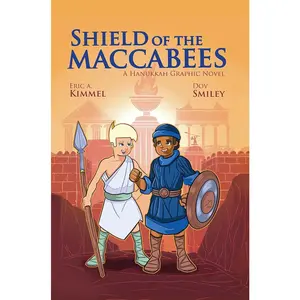USED-Shield of the Maccabees: A Hanukkah Graphic Novel by Kimmel, Eric A. (Hardcover)