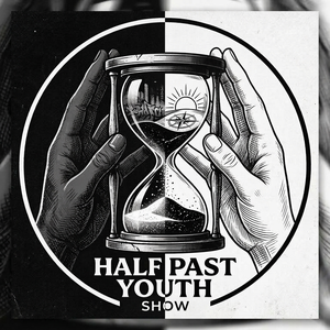 Half Past Youth Show