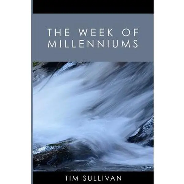 USED-The Week of Millenniums by Sullivan, Tim (Paperback)