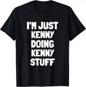 I'm Just Kenny Doing Kenny Stuff Summer Casual Shortsleeve Cotton T-Shirt
