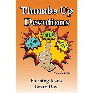 USED-Thumbs Up Devotions by Britt, Jonnie T. (Paperback)