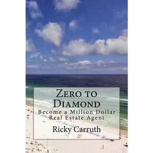 USED Book - Zero to Diamond: Become a Million Dollar Real Estate Agent by Carruth, Ricky (Paperback) - english