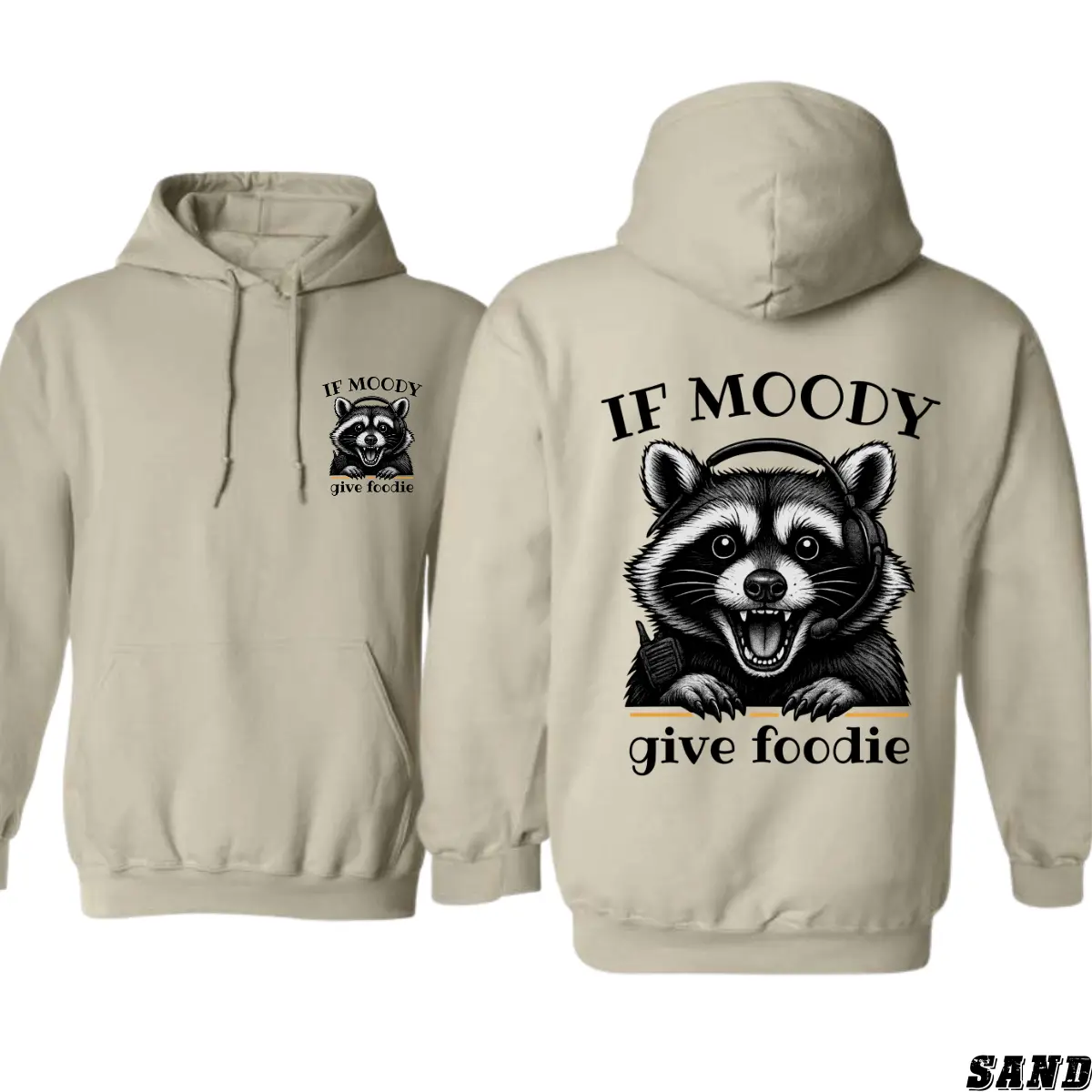 [graphic hoodies]Cute Raccoon Hoodie – Funny "If Moody Give Foodie" Saying, Perfect Gift for Hungry Food Lovers, Animal Themed Unisex Hoodie for Cozy Fall & Winter Style
