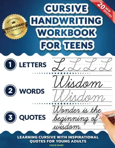 Cursive Handwriting Workbook for Teens: Learning Cursive with Inspirational Quotes for Young Adults, 3 in 1 Cursive Tracing Book Including
