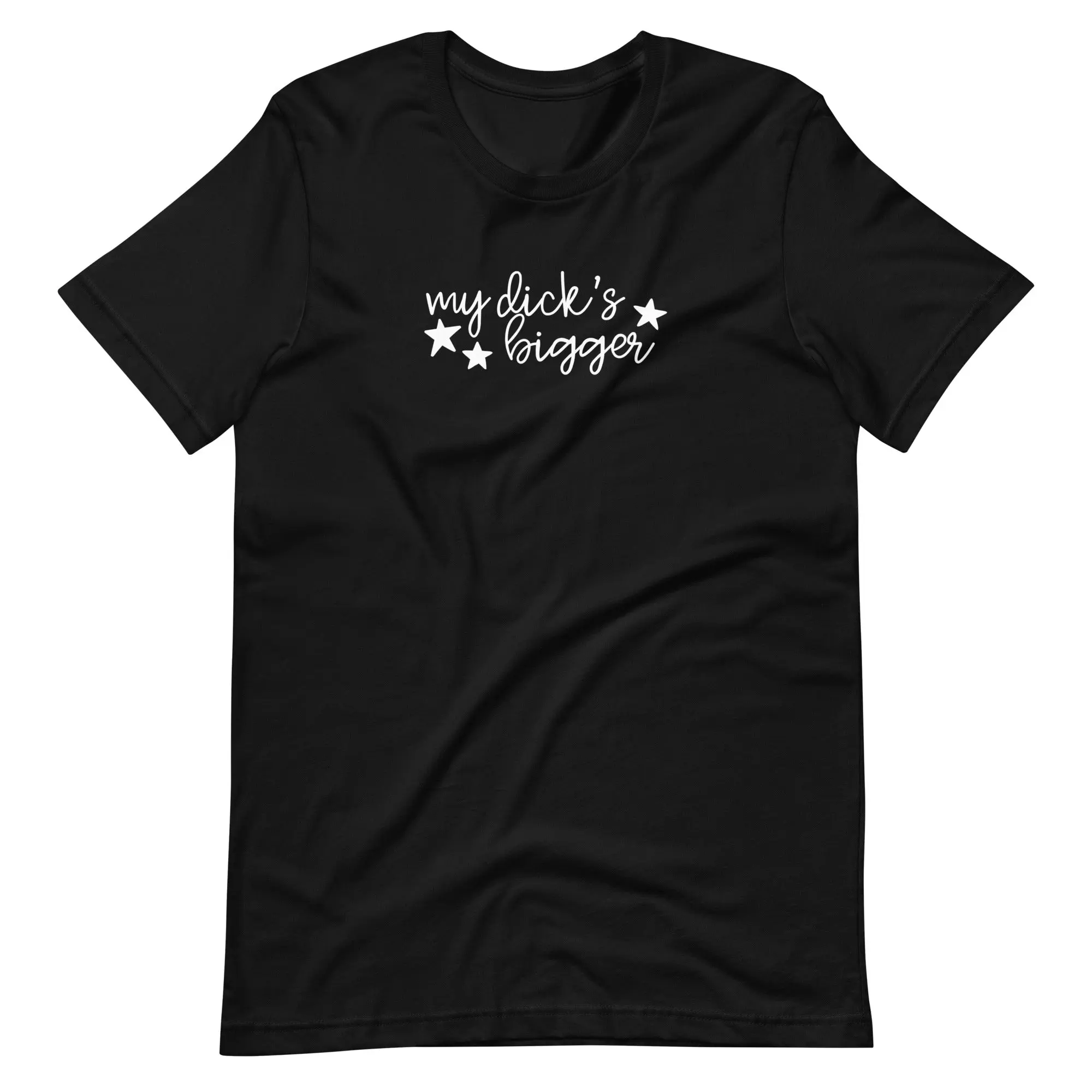 My Dick's Bigger T-Shirt — Bold Feminist Statement Graphic Tee