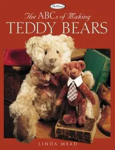 USED-The ABC's of Making Teddy Bears by Linda Mead (Paperback)