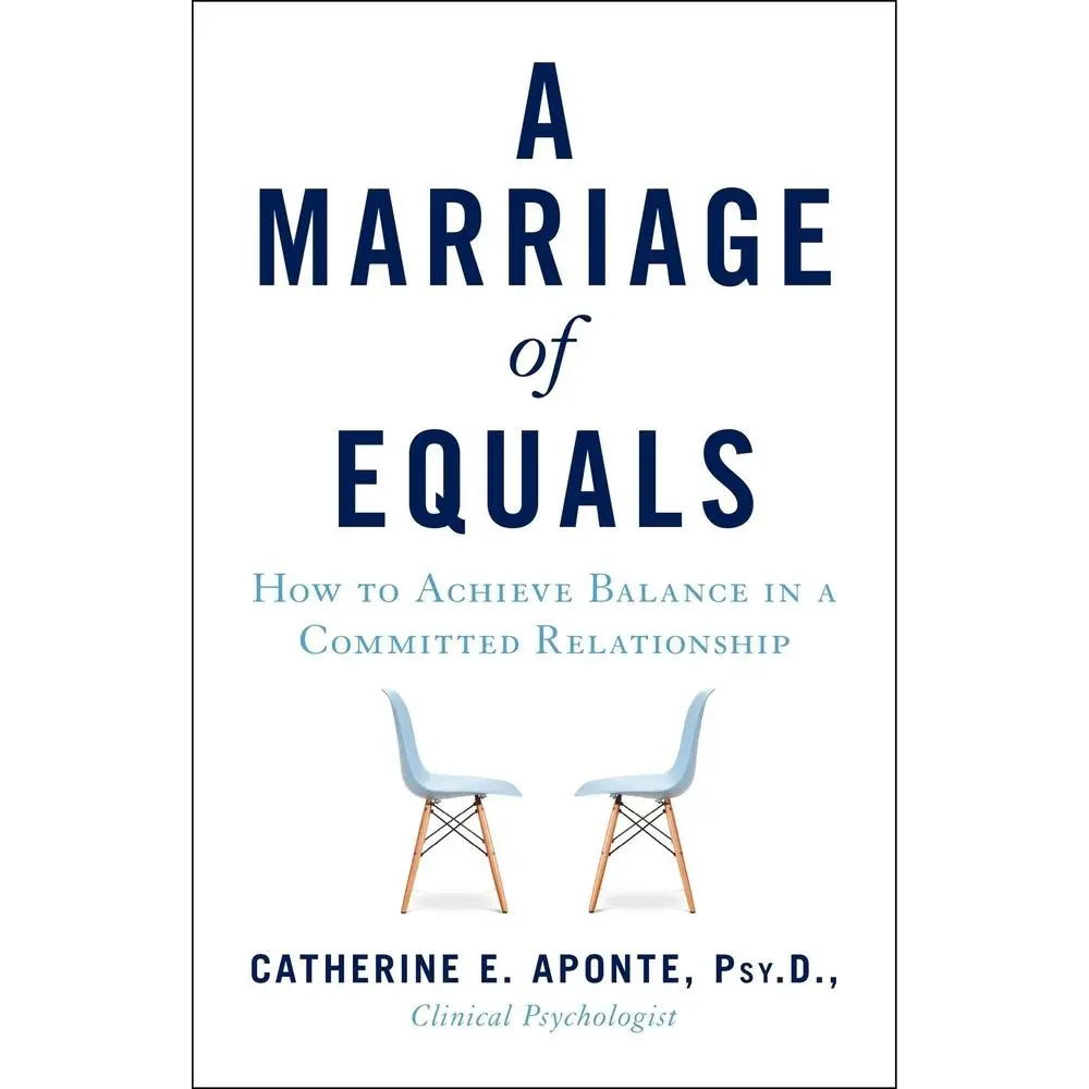 USED-A Marriage of Equals: How to Achieve Balance in a Committed Relationship by Aponte Psyd, Catherine E. (Paperback)