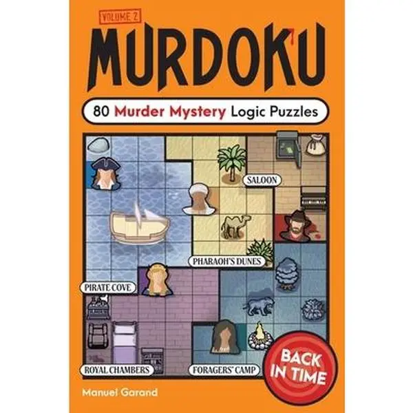 Murdoku Volume 2: Back in Time - 80 English Murder Mystery Logic Puzzles with Time Travel & Environmental Storytelling, Manuel Garand, Paperback, 0.93 lbs
