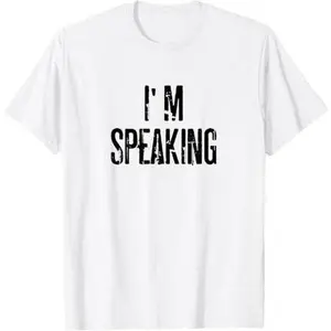 I'm Speaking Vice President Election 2020 T-Shirt