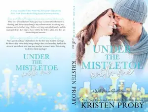 USED-Under The Mistletoe With Me: A With Me In Seattle Novella (With Me In Seattle - The Montgomerys) by Kristen Proby (Paperback)