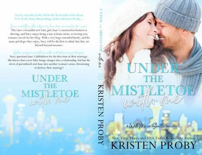 USED-Under The Mistletoe With Me: A With Me In Seattle Novella (With Me In Seattle - The Montgomerys) by Kristen Proby (Paperback)
