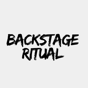 Backstage Ritual