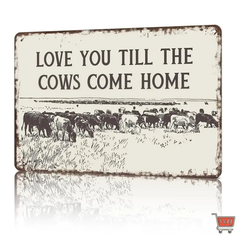 Vintage "I Love You Till The Cows Come Home" 8x12in Black-White Western Cowboy Aluminum Rustic Metal Wall Sign, Southwestern Country Animal Decor for Bedroom, Vintage Home Decor, House Decoration Plaque & Supplies