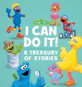USED-Sesame Street: I Can Do It!: A Treasury of Stories by Sesame Workshop (Hardcover)