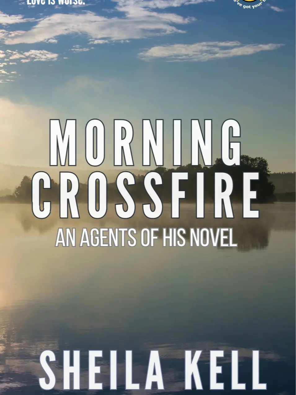 Morning Crossfire Discreet Cover (An Agents of HIS Novel) - Steamy, slow burn, romantic suspense