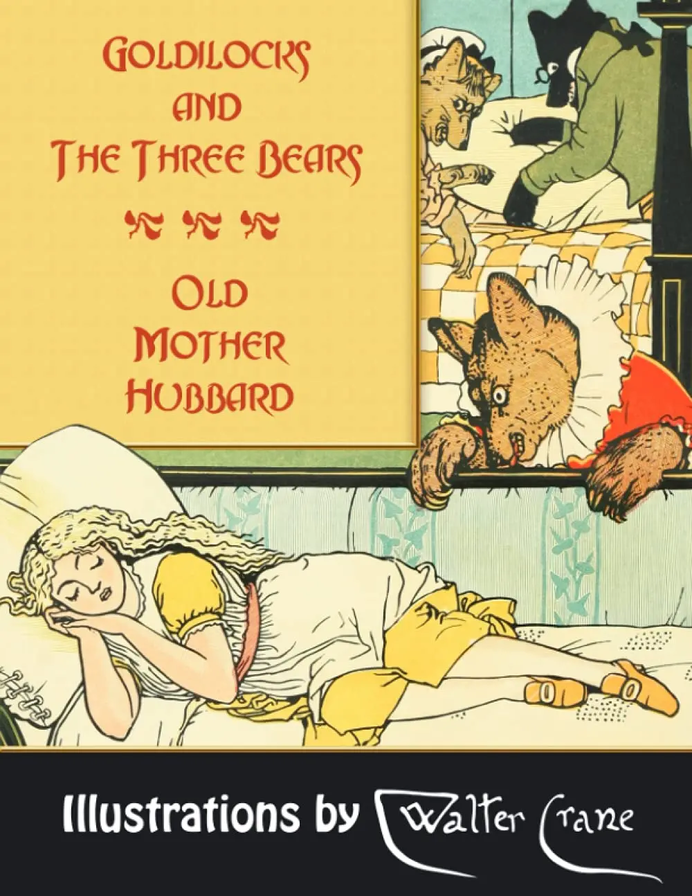 Goldilocks and The Three Bears. Old Mother Hubbard - Paperback