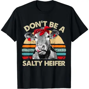 [100% Cotton] Don't Be A Salty Heifer t shirt cows lover gift vintage farm T-Shirt