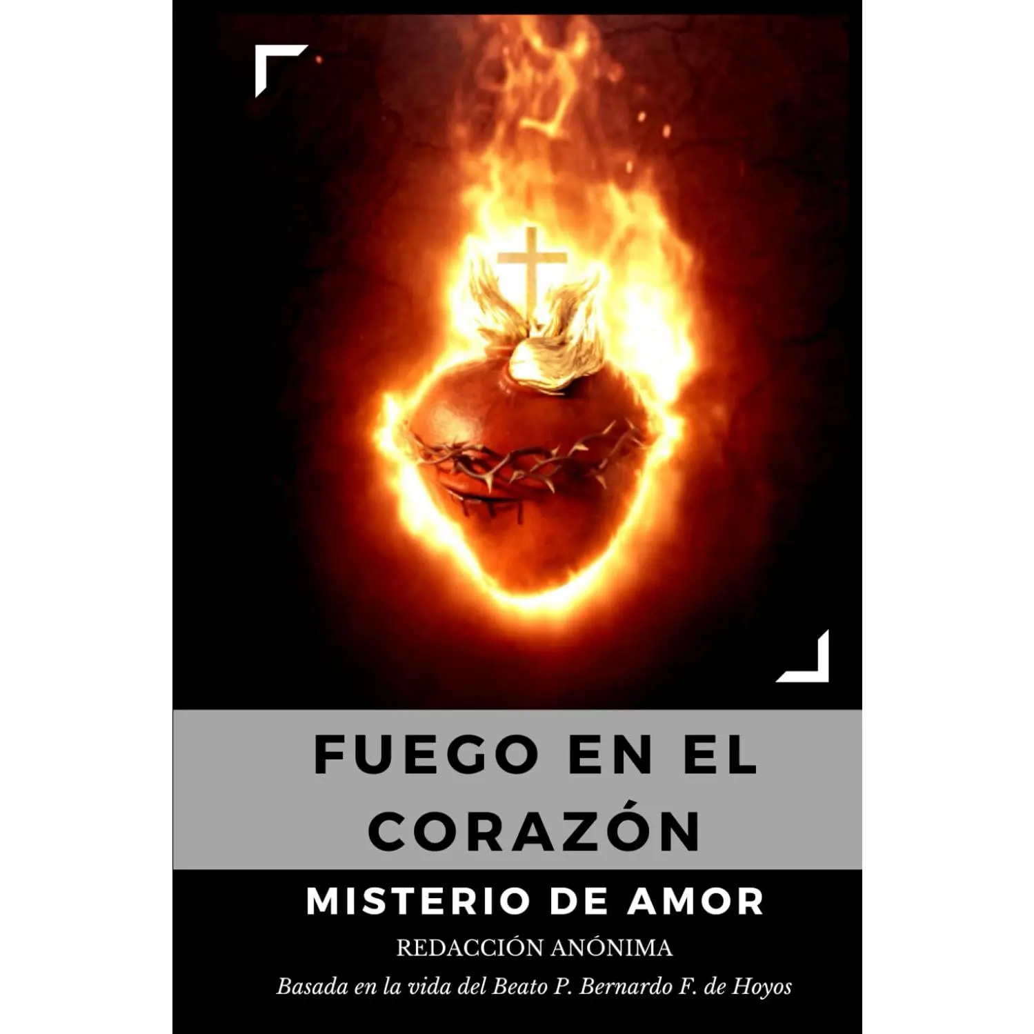 FUEGO EN EL CORAZÓN: "MISTERIO DE AMOR" (Spanish Edition)