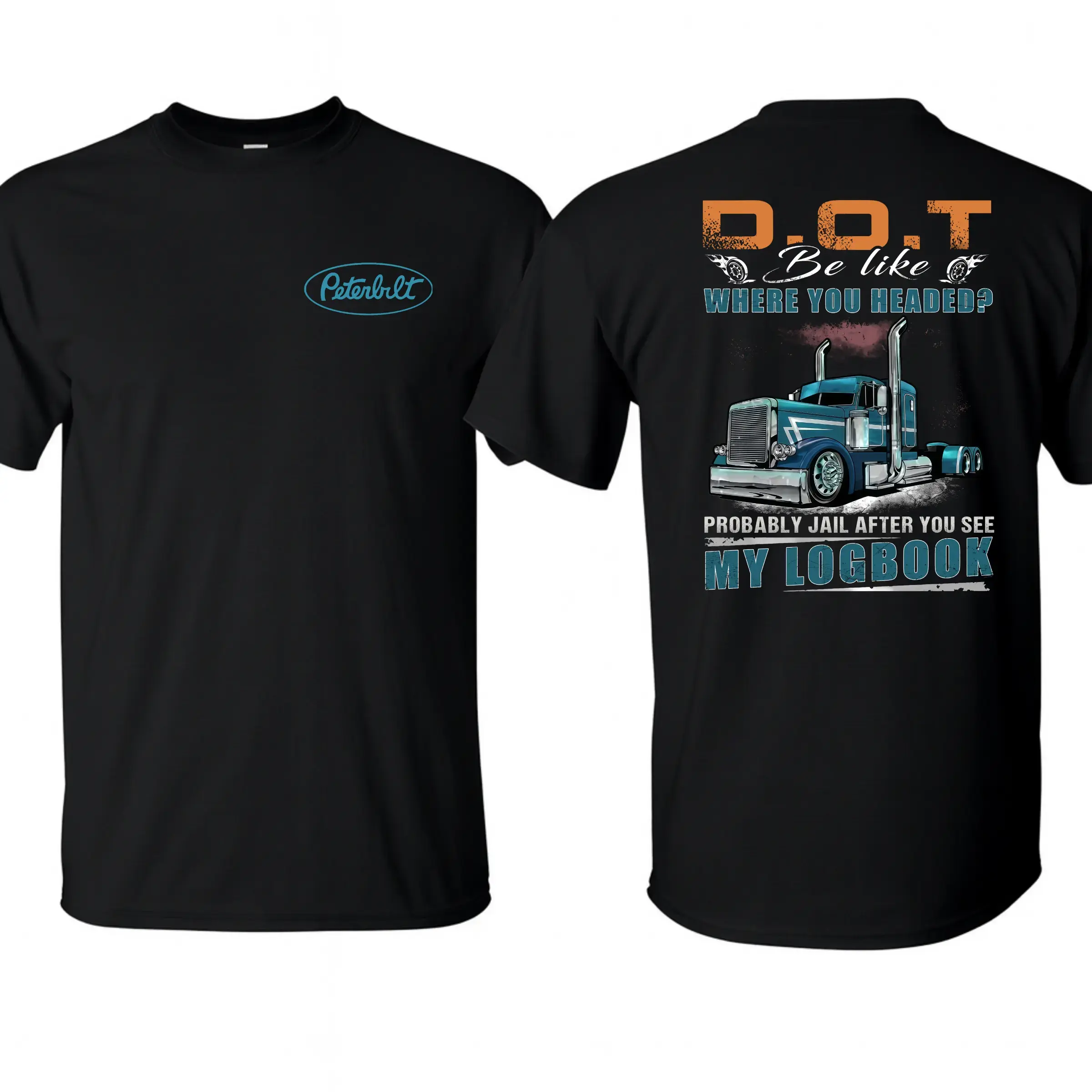 Peterbilt Trucker Hoodie Funny DOT Logbook Joke Sweatshirt, D.O.T Be Like Where You Headed Probably Jail After You See My Logbook, Semi Truck Driver CDL Gift Pullover MADE IN USA