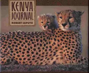 USED-Kenya Journal by Robert Caputo (Hardcover)
