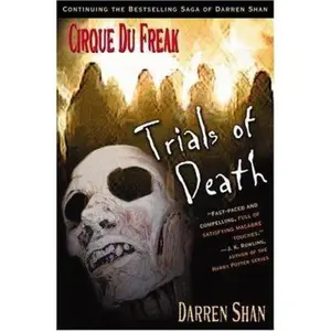 USED-Trials of Death (Cirque Du Freak: Saga of Darren Shan, #5) by Darren Shan (Hardcover)