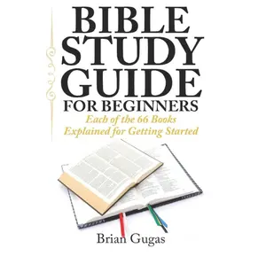 Bible Study Guide for Beginners: Each of the 66 Books Explained for Getting Started (The Bible Study Book) Paperback – January 11, 2015, Christian Bibles Books