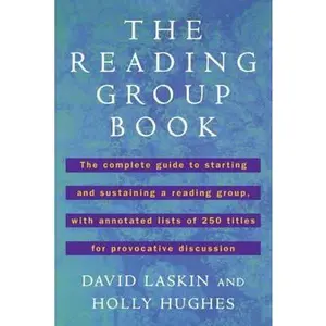 USED-The Reading Group Book: The Comp Gd to Starting and Sustaining a Reading Group... by David Laskin (Paperback)