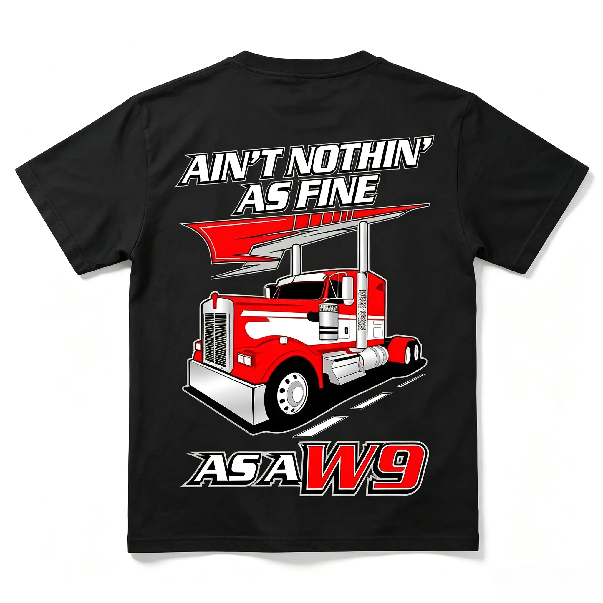 Ain't Nothin' As Fine As a W9 - Kenworth Trucker T-Shirt