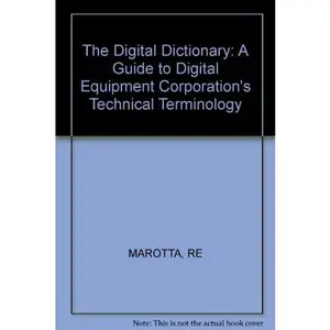 USED-The Digital Dictionary, Second Edition: A Guide to the Digital Equipment Corporation's Technical Terminology by DEC (Paperback)