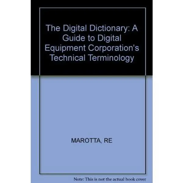 USED-The Digital Dictionary, Second Edition: A Guide to the Digital Equipment Corporation's Technical Terminology by DEC (Paperback)