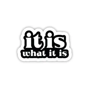 It Is What It Is, Hard Hat, Laptop, Water Bottle, Cooler,  Funny, Sticker Decal ,Cute ,Laptop Water Bottle Decal Sticker