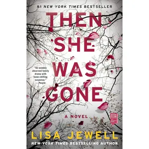 Then She Was Gone: A Novel